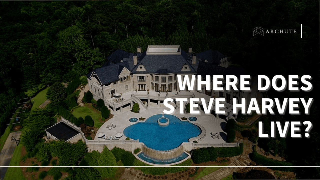 Where Does Steve Harvey Live? Inside His Lavish Estate