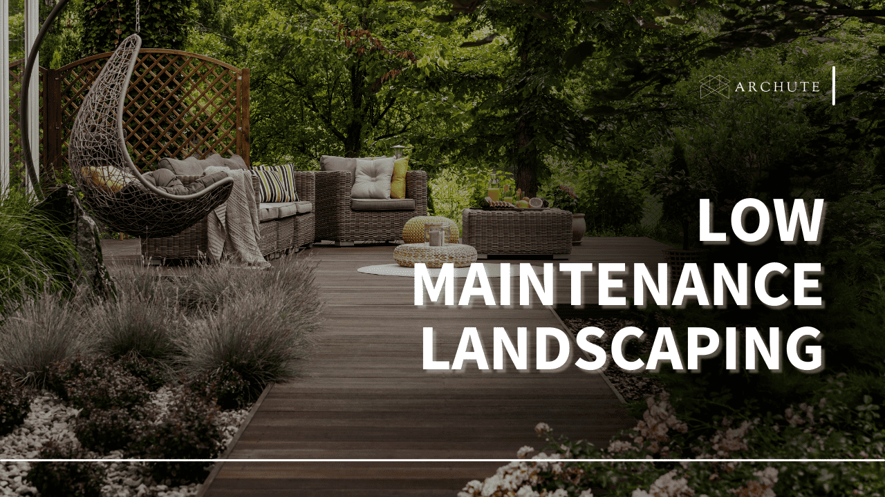 low maintenance landscaping