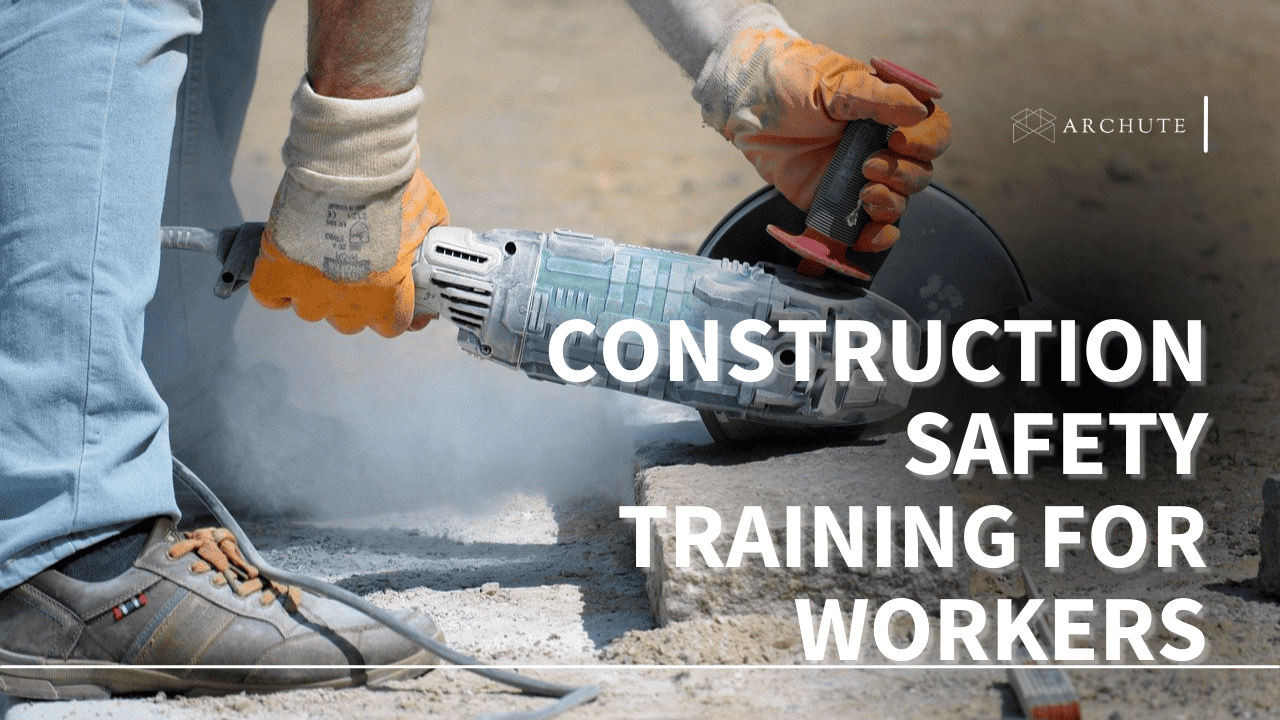 Construction Safety Training for Workers